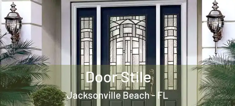 Door Stile Jacksonville Beach - FL