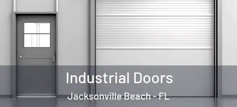 Industrial Doors Jacksonville Beach - FL