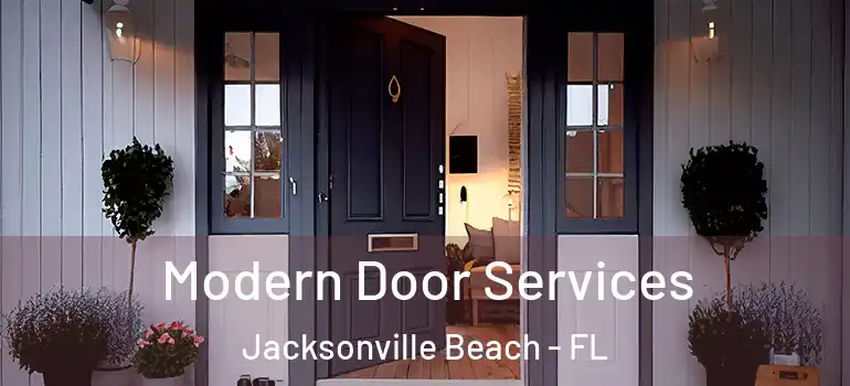 Modern Door Services Jacksonville Beach - FL