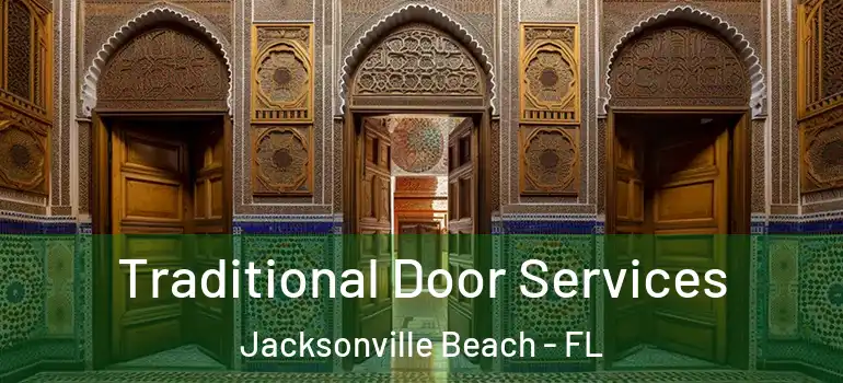 Traditional Door Services Jacksonville Beach - FL